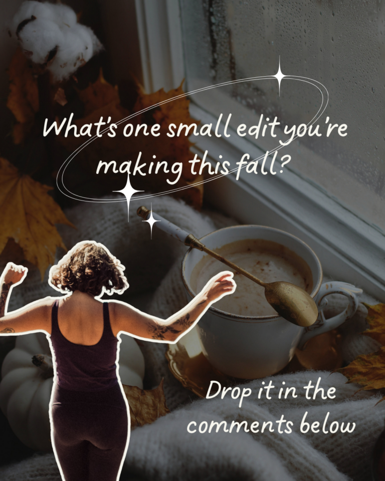 Your fall reset starts now: small edits, kind choices, a fresh season